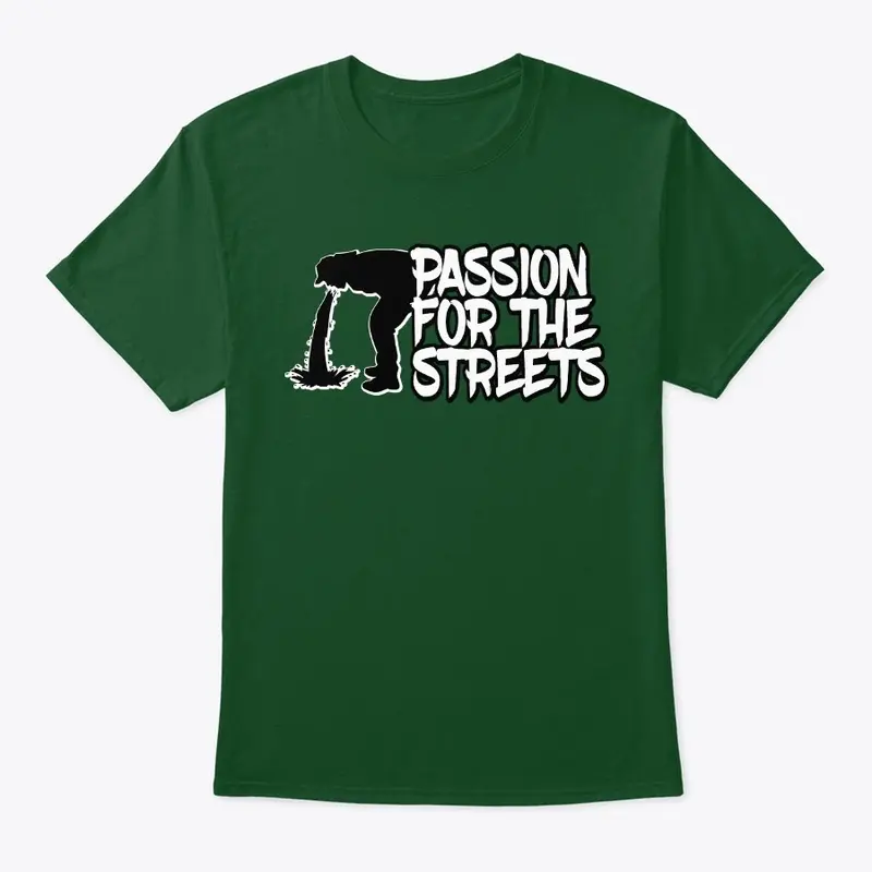 Passion For The Street Tee